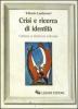 Crisi e ricerca d'identit�