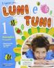 A spasso con... Luni e Tuni. Per la 1� classe elementare