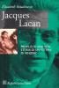 Jacques Lacan. Profilo di una vita, storia di un sistema di pensiero