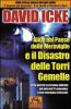 Alice nel paese delle meraviglie e il disastro delle Torri Gemelle. Ecco perch� la versione ufficiale dei fatti dell'11 settembre � una menzogna colossale