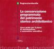 La conservazione programmata del patrimonio storico-architettonico. Linee guida per il piano di manutenzione e consuntivo scientifico