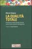 La qualit� totale. Il Company-Wide Quality Control come nuovo sistema manageriale