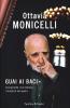 Guai ai baci. Cos� grande, cos� lontano: ritratto di mio padre
