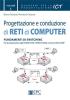 Progettazione e conduzione di reti di computer vol.1