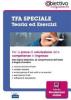 TFA speciale. Teoria ed esercizi per la prova di valutazione delle competenze in ingresso