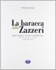 La baracca dello zazzeri. Storie di mare e di penna aromi, colori, profumi, silenzi, incontri e immagini. Ediz. multilingue