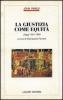 La giustizia come equit�. Saggi (1951-1969)