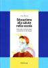 Educazione alla salute nella scuola. Costruzione del benessere e prevenzione del disagio