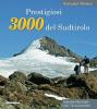 Prestigiosi 3000 del Sudtirolo