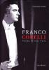 Franco Corelli. L'uomo, la voce, l'arte
