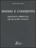 Sinossi e commento esegetico-spirituale dei quattro vangeli
