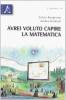 Avrei voluto capire la matematica