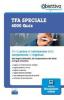TFA speciale. 4000 Quiz per la prova di valutazione delle competenze in ingresso