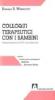 Colloqui terapeutici con i bambini. Interpretazione di 300 �Scarabocchi�