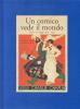 Un comico vede il mondo. Diario di viaggio 1931-1932