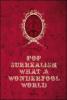 Pop Surrealism: What a Wonderfool World