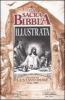 La sacra Bibbia illustrata. Selezioni Gustavo Dor�. 1832-1883