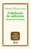 Celebrare la salvezza. Lineamenti di liturgia