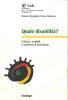 Quale disabilit�? Culture, modelli e processi d'inclusione