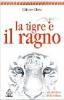 La tigre e il ragno. Le due facce della violenza
