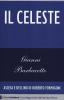Il Celeste. Ascesa e declino di Roberto Formigoni