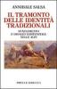Il tramonto delle identit� tradizionali. Spaesamento e disagio esistenziale nelle Alpi
