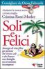 Soli e felici