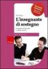L' insegnante di sostegno. Competenze tecniche e aspetti emotivi