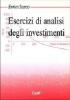 Esercizi di analisi degli investimenti