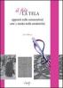 Il filo, la tela. Appunti sulle connessioni arte & moda nella modernit�