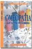 Omeopatia del terzo millennio. Materia medica... e non solo