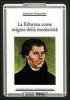 La riforma come origine della modernit�