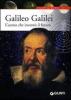 Galileo Galilei. L'uomo che invent� il futuro