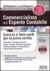 Il nuovo esame di stato per commercialista ed esperto contabile. Esercizi e temi svolti per la prova scritta. Con CD-ROM