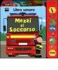 Mezzi di soccorso. Libro sonoro