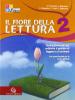 Il fiore della lettura. Per la Scuola media vol.2