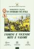 Uomini e vicende, miti e valori. Risorgimento italiano. 150� anniversario Unit� d'Italia