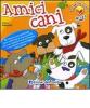 Amici cani. I libri dei cubi. Con gadget