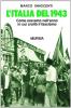 L' Italia del 1943. Come eravamo nell'anno in cui croll� il fascismo