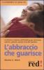 L' abbraccio che guarisce