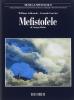 Mefistofele di Arrigo Boito. Musica e spettacolo