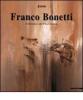 Franco Bonetti. Il giardino dei Finzi-Contini. Catalogo della mostra (Lugano-Roma, 2000). Ediz. italiana e inglese