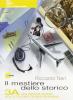 Il mestiere dello storico. Per la Scuola media vol.3