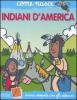 Indiani d'America. Con adesivi