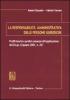 La responsabilit� amministrativa delle persone giuridiche. Profili teorici e pratici connessi all'applicazione del D.Lgs. 8 giugno, n. 231