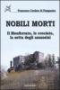 Nobili morti. Il Monferrato, le crociate, la setta degli assassini