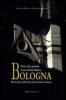 Bologna. Storia, volti e patrimoni di una comunit� millenaria. Ediz. italiana e inglese