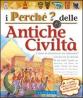 I perch� delle antiche civilt�