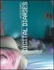 Digital diaries. Ediz. inglese, francese e tedesca