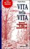 Vita nella vita. Ipnosi regressiva a vite precedenti